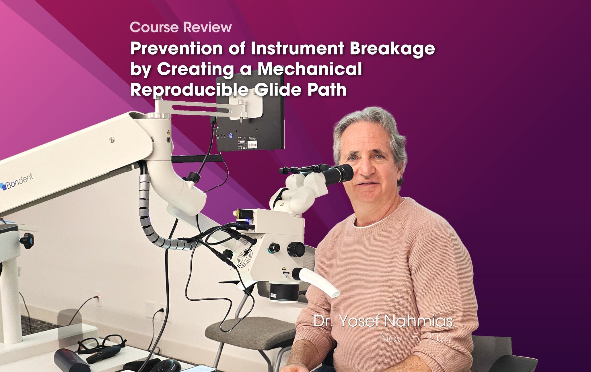 Prevention of Instrument Breakage by Creating a Mechanical Reproducible Glide Path by Dr. Yosef Nahmias