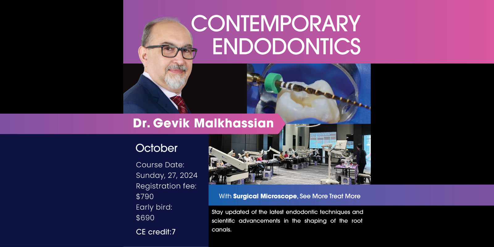 Contemporary Endodontics- Speaker: Dr Gevik Malkhassian