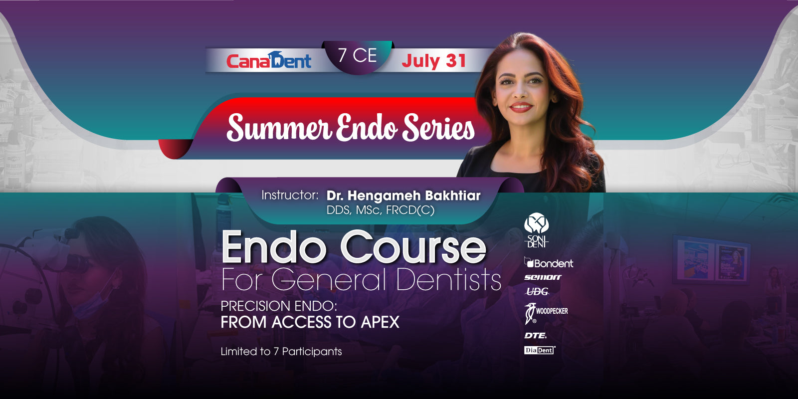 Registration Now Open: Precision Endo – From Access to Apex | Summer Endo Series